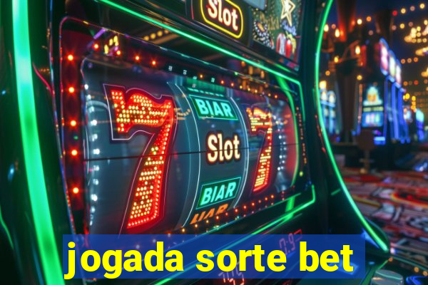 jogada sorte bet